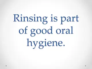 Importance of Rinsing in Good Oral Hygiene