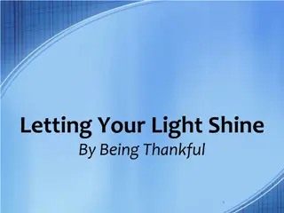 The Power of Gratitude: Let Your Light Shine with Thankfulness