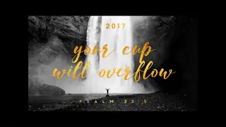 Overflowing Blessings in 2017: A Message of Abundance and Joy