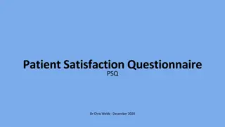 Patient Satisfaction Questionnaire (PSQ) Process Overview