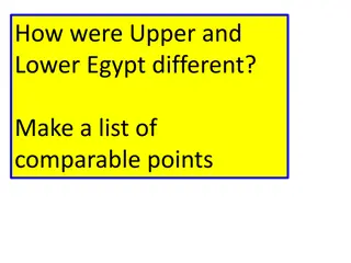 Ancient Egypt: A Comparative Analysis of Upper and Lower Egypt