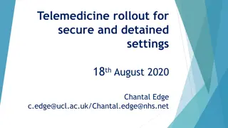 Telemedicine Rollout in Secure and Detained Settings