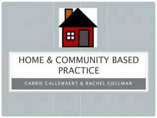 Comprehensive Overview of Home and Community-Based Practice