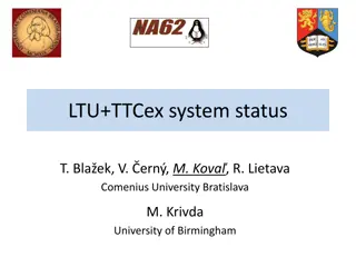 LTU+TTCex System Status and Installation Overview