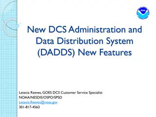 New Features in DADDS System for GOES DCS - Streamlining Data Distribution