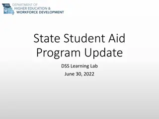 State Student Aid Program Update and Overview