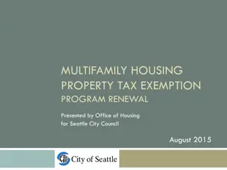 Seattle City Council - Multifamily Housing Property Tax Exemption Program Renewal Overview