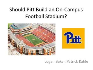 Analysis on the Potential Construction of an On-Campus Football Stadium for Pitt