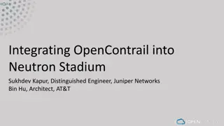 Integrating OpenContrail into Neutron Stadium - Networking Advancements