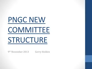 Restructuring the PNGC Committee for Effective Operations