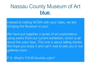 Blue Stories: Art Explorations at Nassau County Museum of Art