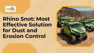 Rhino Snot Most Effective Solution for Dust and Erosion Control