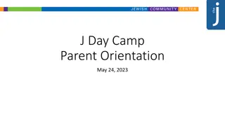 Jewish Community Center Day Camp Parent Orientation Overview