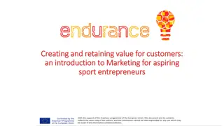 Creating and Retaining Value for Customers: An Introduction to Marketing for Aspiring Sport Entrepreneurs