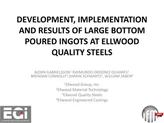 Development and Implementation of Large Bottom-Poured Ingots at Ellwood Quality Steels