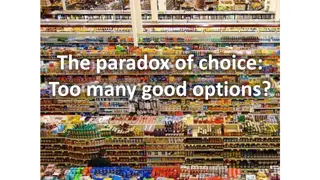 The Paradox of Choice: Too Many Good Options?