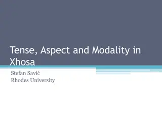 Tense, Aspect, and Modality in Xhosa Verbal Paradigm