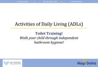 Step-By-Step Guide for Toilet Training: Reinforcement Activities of Daily Living (ADLs)