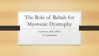 Comprehensive Approach to Rehab for Myotonic Dystrophy