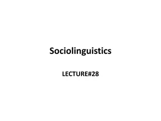 Exploring Sociolinguistics: Dialects, Varieties, and Language Borrowing