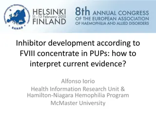 Interpreting Evidence on Inhibitor Development in PUPs According to FVIII Concentrate