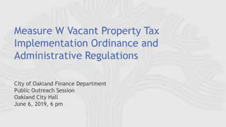 City of Oakland Finance Dept. Public Outreach Session - Measure W Vacant Property Tax Implementation Ordinance