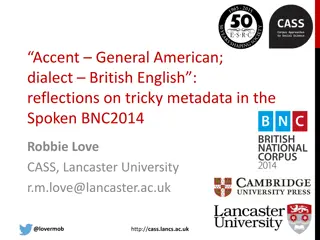 Insights into Tricky Metadata in Spoken BNC2014