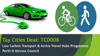 Tay Cities Deal TCD008 Low Carbon Transport & Active Travel Hubs Programme in Perth & Kinross Council