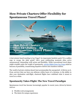 How Private Charters Offer Flexibility for Spontaneous Travel Plans_