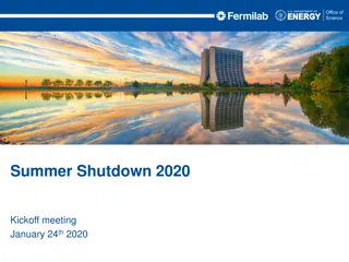 Planning and Execution Overview for Summer Shutdown 2020