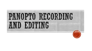 Efficient Panopto Recording, Editing, and Integration Guide