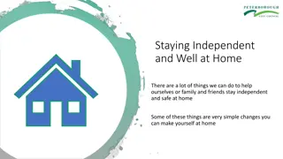 Tips for Staying Independent and Safe at Home