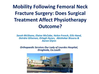 Impact of Surgical Treatment on Physiotherapy Outcome in Femoral Neck Fracture Surgery