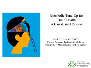 Optimizing Brain Health through Metabolic Tune-Up: A Case-Based Review