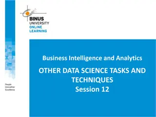 Data Science Techniques in Business Intelligence and Analytics