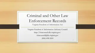 Virginia Freedom of Information Act: Criminal and Law Enforcement Records