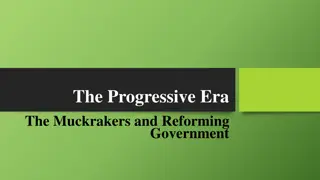 Uncovering the Progressive Era: Muckrakers and Government Reforms