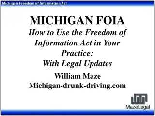 Legal Updates on Michigan FOIA, Brady v. Maryland, and Defense Counsel's Role