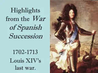 Insights from the War of Spanish Succession (1702-1713)