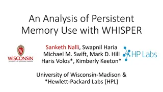 Persistent Memory Use with WHISPER by University of Wisconsin-Madison & Hewlett-Packard Labs