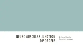 Neuromuscular Junction Disorders with Dr. Hana Albulaihe