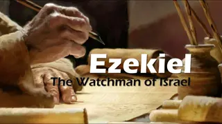 Ezekiel - The Watchman of Israel: Summary of Judgement, Oracles, and Blessings