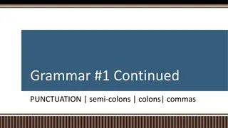 Mastering Punctuation: Using Semi-Colons, Colons, and Commas