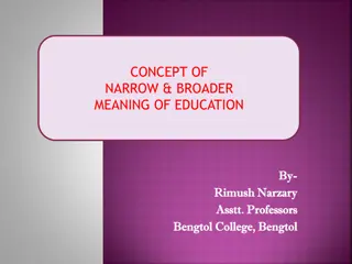 Exploring the Narrow and Broader Meanings of Education