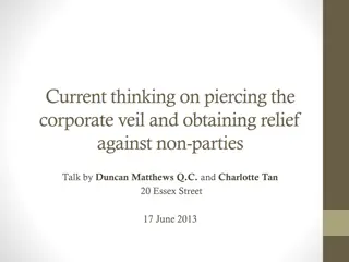 Current Thinking on Piercing the Corporate Veil and Obtaining Relief Against Non-Parties