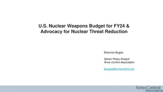 U.S. Nuclear Weapons Budget for FY24 & Advocacy for Nuclear Threat Reduction Overview