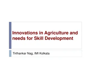 Agriculture Innovations and Skill Development Challenges