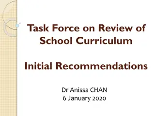 Task Force on Review of School Curriculum Initial Recommendations