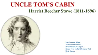 Uncle Tom's Cabin: Overview of Harriet Beecher Stowe's Abolitionist Novel