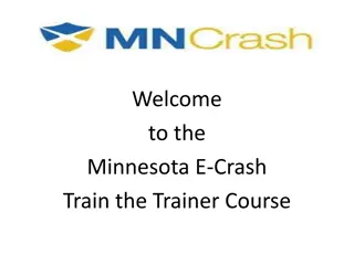 Minnesota E-Crash Train the Trainer Course Overview